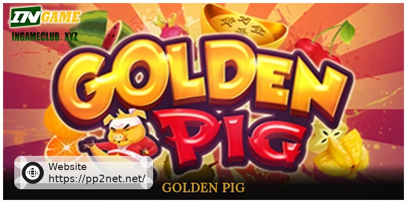 Golden Pig Brings Prosperity And Golden Rewards To Reels